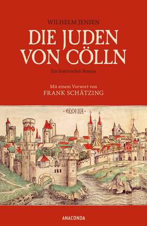 Die Juden von Cölln (Roman) de Wilhelm Jensen