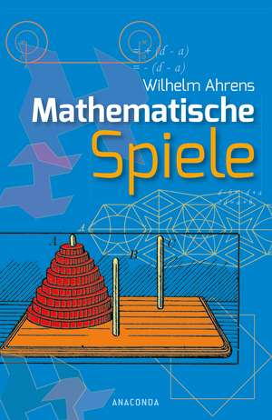 Mathematische Spiele de Wilhelm Ahrens