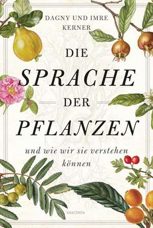 Die Sprache der Pflanzen de Dagny Kerner