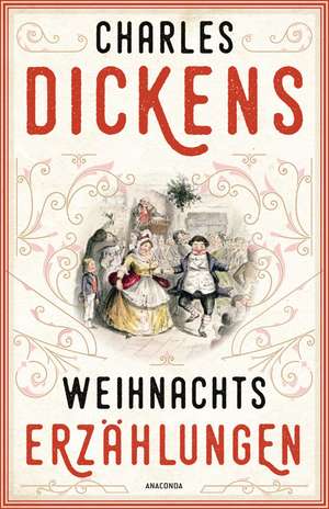 Weihnachtserzählungen de Charles Dickens