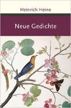 Neue Gedichte de Heinrich Heine