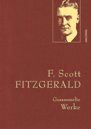 F. Scott Fitzgerald, Gesammelte Werke de F. Scott Fitzgerald