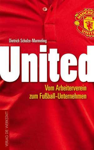 United de Dietrich Schulze-Marmeling