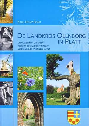 De Landkreis Ollnborg in Platt de Karl-Heinz Bonk