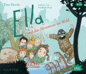 Ella und das Abenteuer im Wald de Timo Parvela