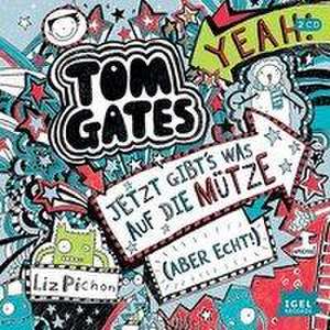 Tom Gates. Jetzt gibt´s was auf die Mütze (aber echt) de Liz Pichon