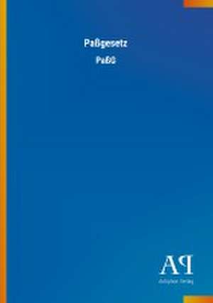 Paßgesetz de Antiphon Verlag