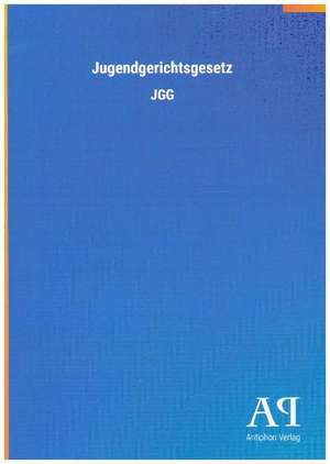 Jugendgerichtsgesetz de Antiphon Verlag