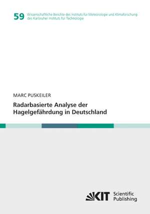 Radarbasierte Analyse der Hagelgefährdung in Deutschland de Marc Puskeiler