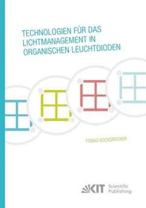 Technologien für das Lichtmanagement in organischen Leuchtdioden de Tobias Bocksrocker