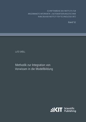 Methodik zur Integration von Vorwissen in die Modellbildung de Lutz Gröll