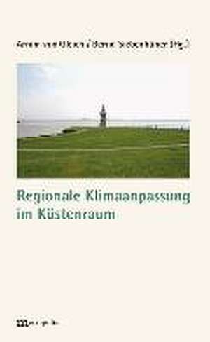 Regionale Klimaanpassung im Küstenraum de Arnim von Gleich