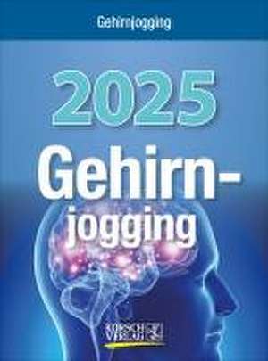 Gehirnjogging 2025 de Verlag Korsch