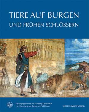 Tiere auf Burgen und frühen Schlössern