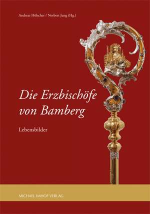 Die Erzbischöfe von Bamberg de Andreas Hölscher