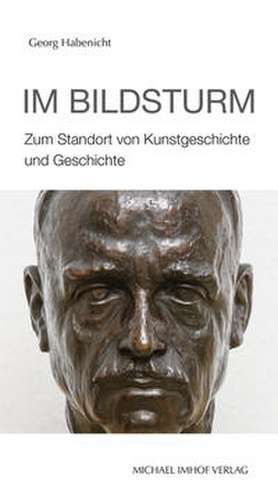 Im Bildsturm de Georg Habenicht