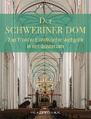 Der Schweriner Dom und König Ludwig IX. von Frankreich de Rudolf Conrades