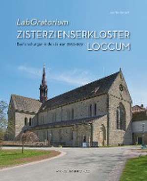 Ganzert, J: LabOratorium: Zisterzienserkloster Loccum