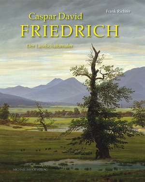 Caspar David Friedrich de Frank Richter