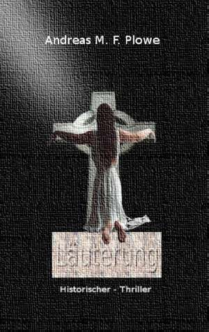 Läuterung de Andreas M. F. Plowe