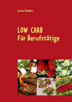 Low Carb de Jutta Schütz