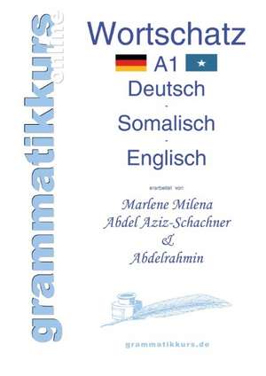 Wörterbuch A1 Deutsch - Somalisch - Englisch de Marlene Milena Abdel Aziz-Schachner