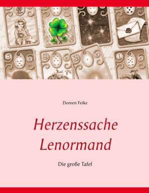 Herzenssache Lenormand de Doreen Feike