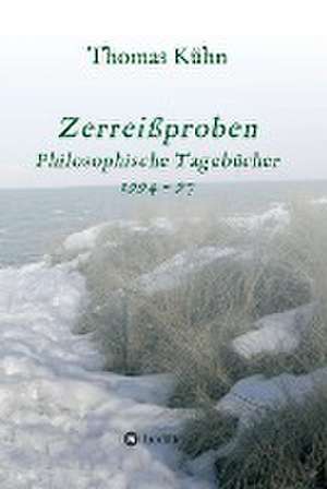 Zerreißproben de Thomas Kühn