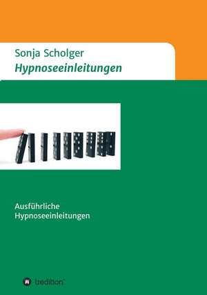 Hypnoseeinleitungen de Sonja Scholger