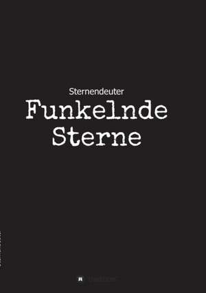 Funkelnde Sterne de . Sternendeuter