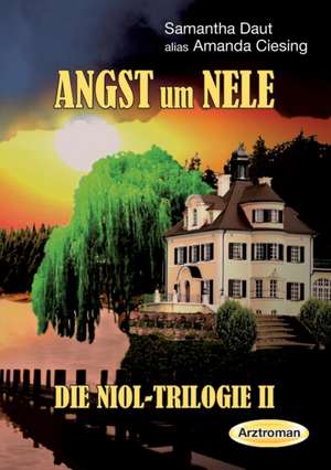 Angst Um Nele: Hamburg - Schanghai - Hamburg de Amanda Ciesing