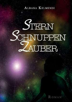 Sternschnuppenzauber de Albana Kelmendi