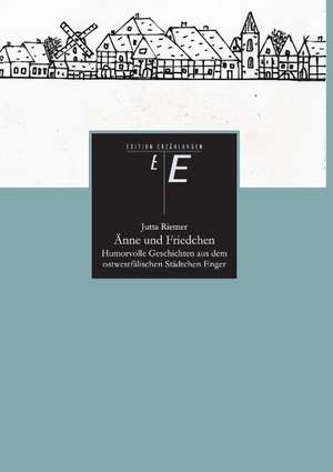 Änne und Friedchen de Jutta Riemer