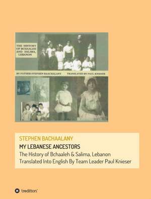 My Lebanese Ancestors de Nigel Knieser Missy KnieserR Knieser