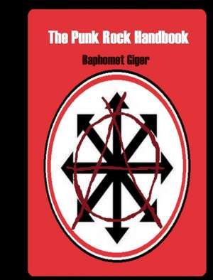 The Punk Rock Handbook de Baphomet Giger