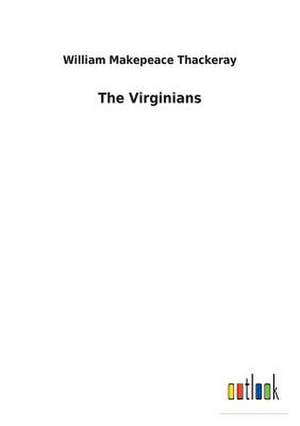 The Virginians de William Makepeace Thackeray