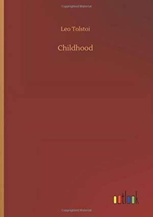 Childhood de Leo Tolstoi