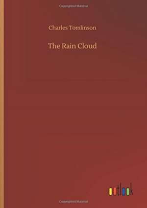 The Rain Cloud de Charles Tomlinson