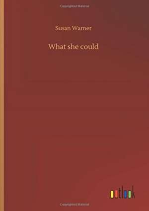 Warner, S: What she could