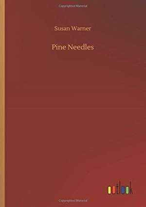 Pine Needles de Susan Warner