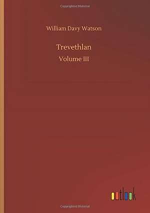 Trevethlan de William Davy Watson