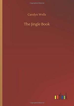 The Jingle Book de Carolyn Wells