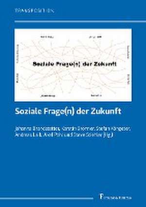 Soziale Frage(n) der Zukunft de Johanna Brandstetter