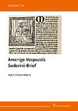 Amerigo Vespuccis Soderini-Brief de Ingrid Schwamborn