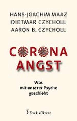 Corona - Angst de Hans-Joachim Maaz