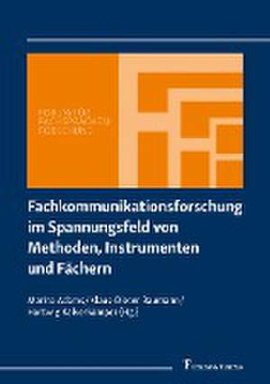 Fachkommunikationsforschung im Spannungsfeld von Methoden, Instrumenten und Fächern de Marina Adams