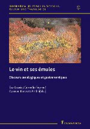 Le vin et ses émules de Eva Lavric