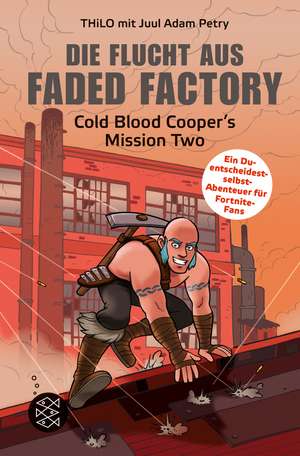 Die Flucht aus Faded Factory de Thilo