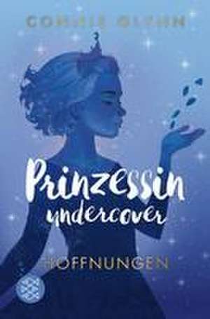 Prinzessin undercover - Hoffnungen de Connie Glynn