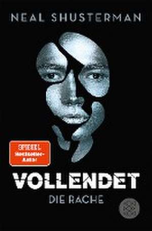 Vollendet - Die Rache de Neal Shusterman